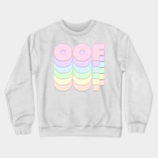 oof Crewneck Sweatshirt